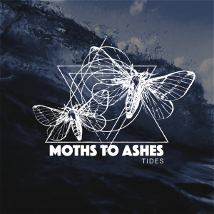 Moths to Ashes - Tides EP